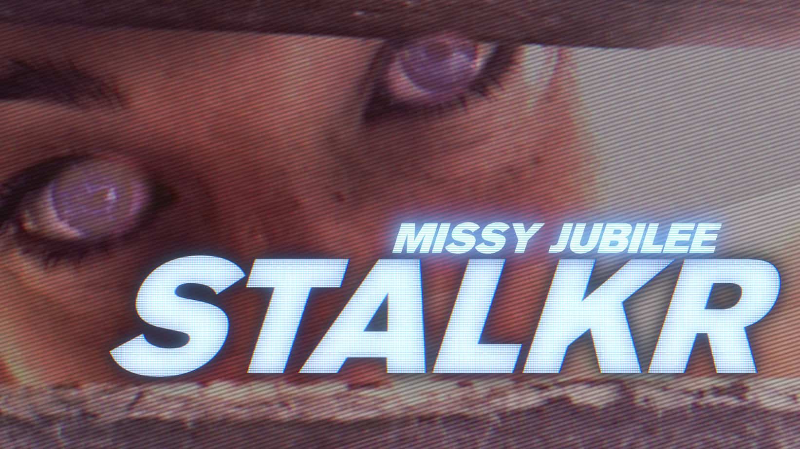 Missy-Jubilee-124-STLKR-film-release-poster