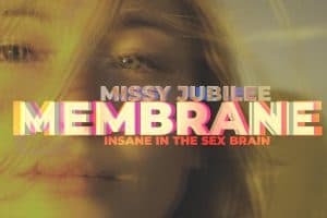 Film release poster Missy Jubilee 031 MEMBRANE