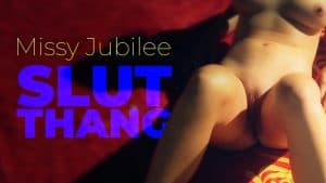 Film release poster Missy Jubilee 004 SLUT THANG