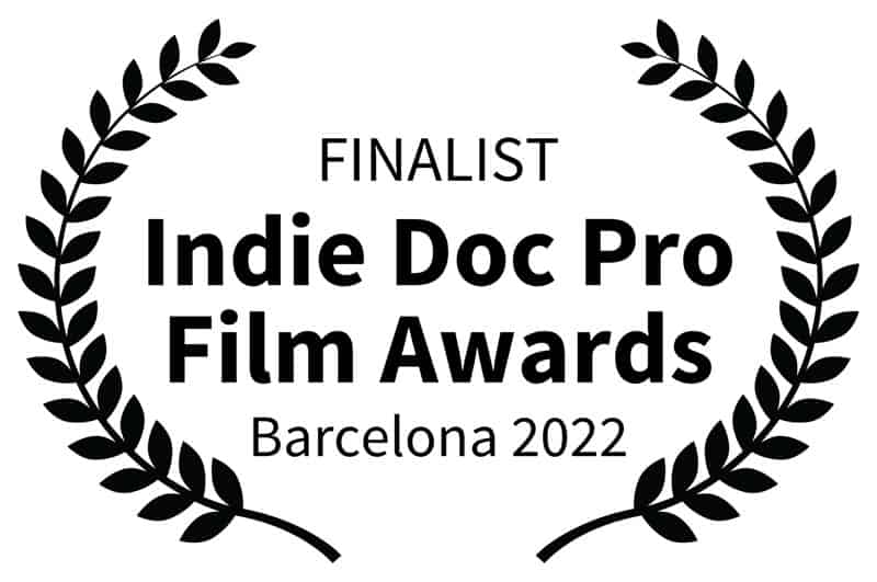 FINALIST Indie Doc Pro Film Awards Barcelona 2022