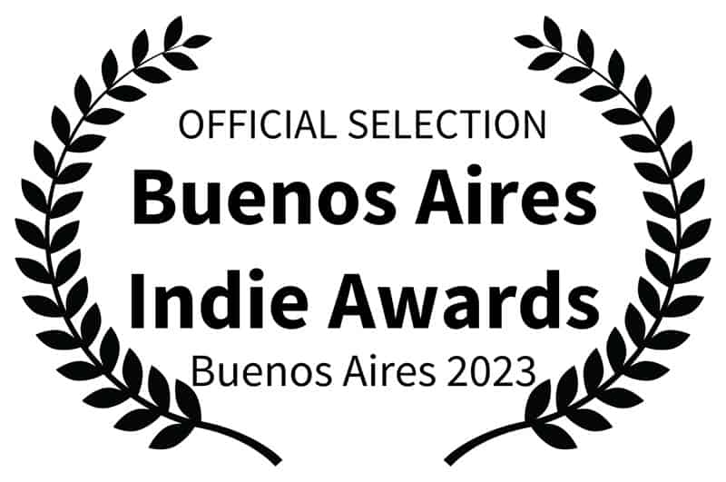 OFFICIAL SELECTION - Buenos Aires Indie Awards - Buenos Aires 2023