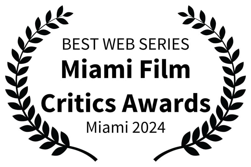 BEST WEB SERIES Miami Film Critics Awards Miami 2024