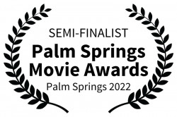 Film festival award Missy Jubilee The Future Sex Love Art Projekt SEMI FINALIST Palm Springs Movie Awards Palm Springs 2022 Film festival award Missy Jubilee The Future Sex Love Art Projekt SEMI FINALIST Palm Springs Movie Awards Palm Springs 2022